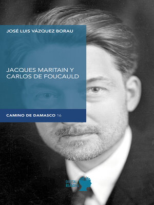 Jacques Maritain y Carlos de Foucauld - ebook